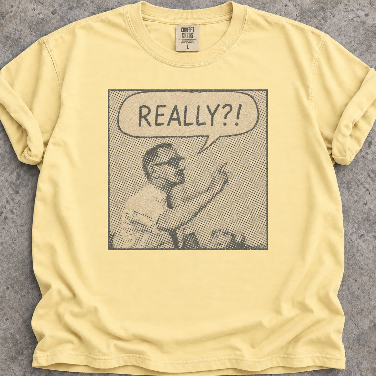 Really?! T-Shirt