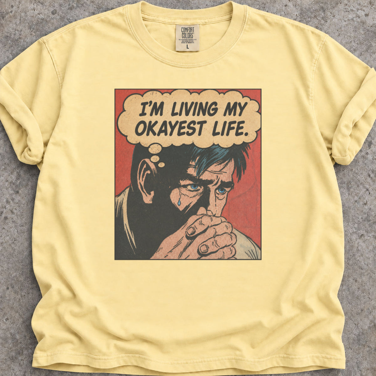 My Okayest Life T-Shirt