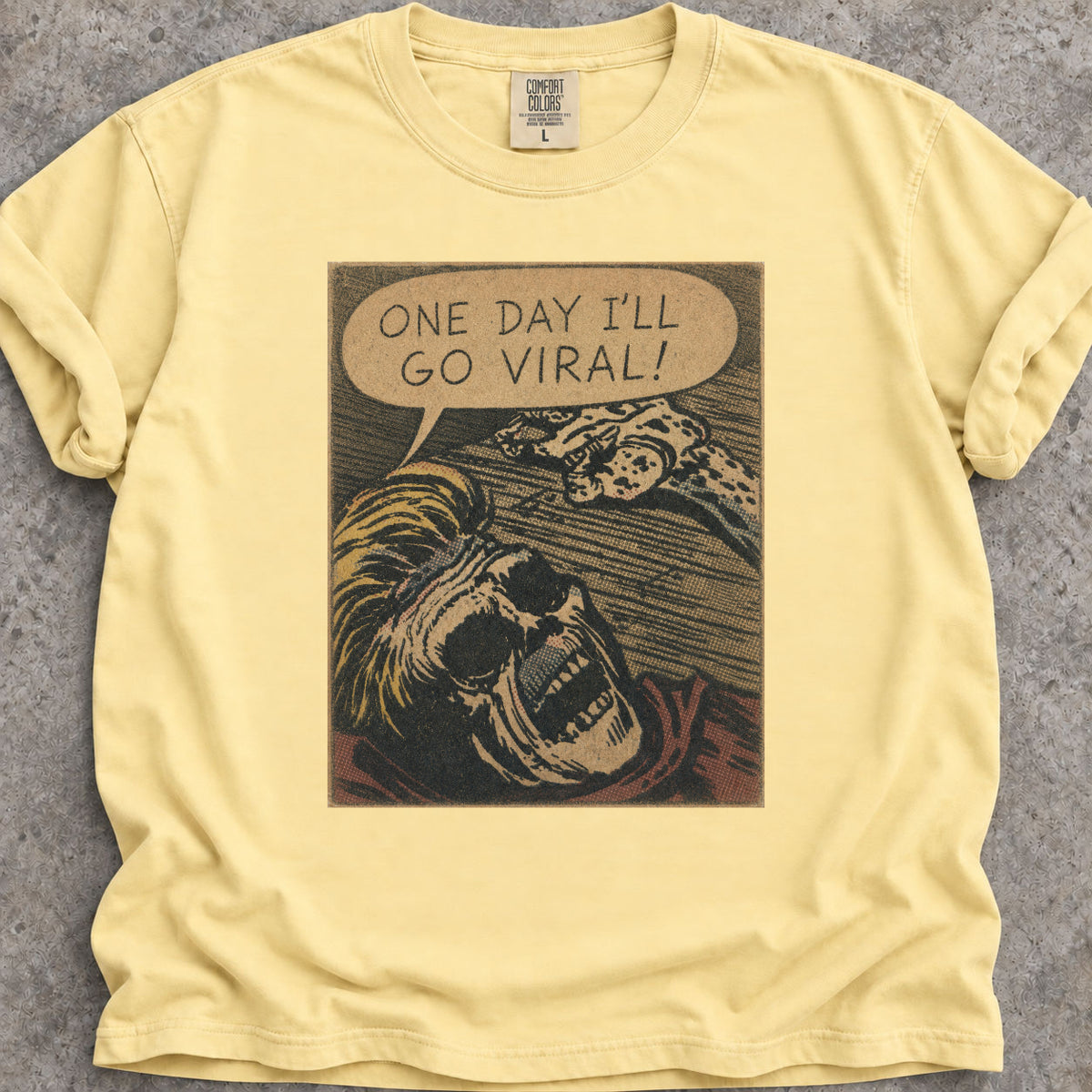 I'll Go Viral T-Shirt
