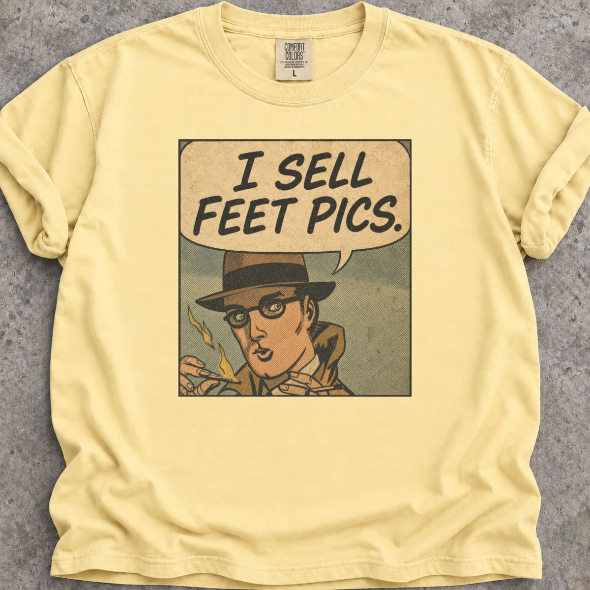 I Sell Feet Pics T-Shirt
