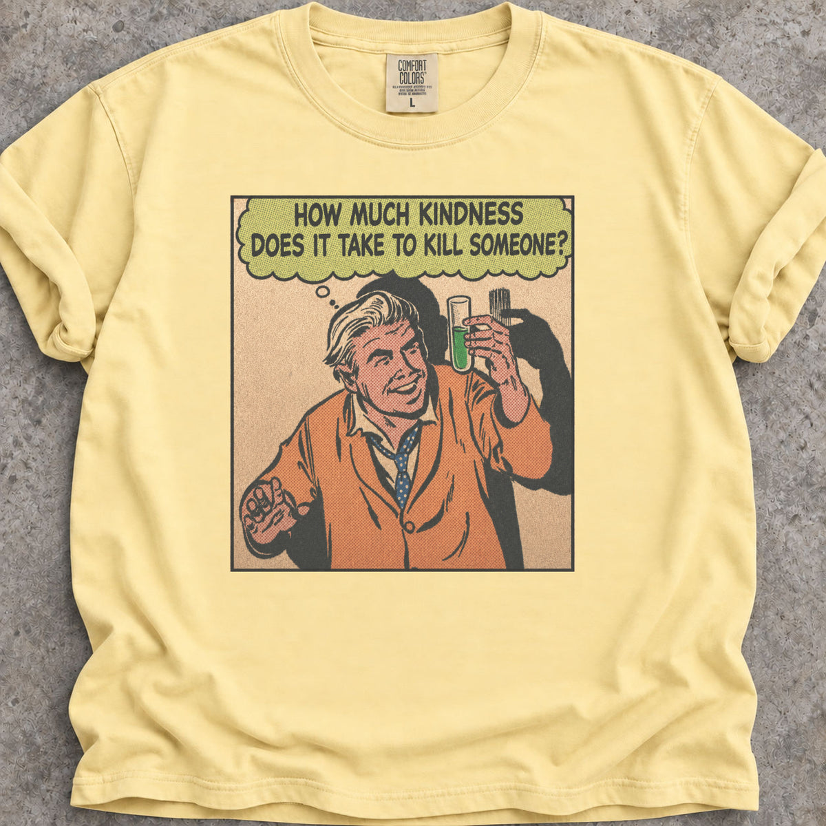 Kill With Kindness T-Shirt