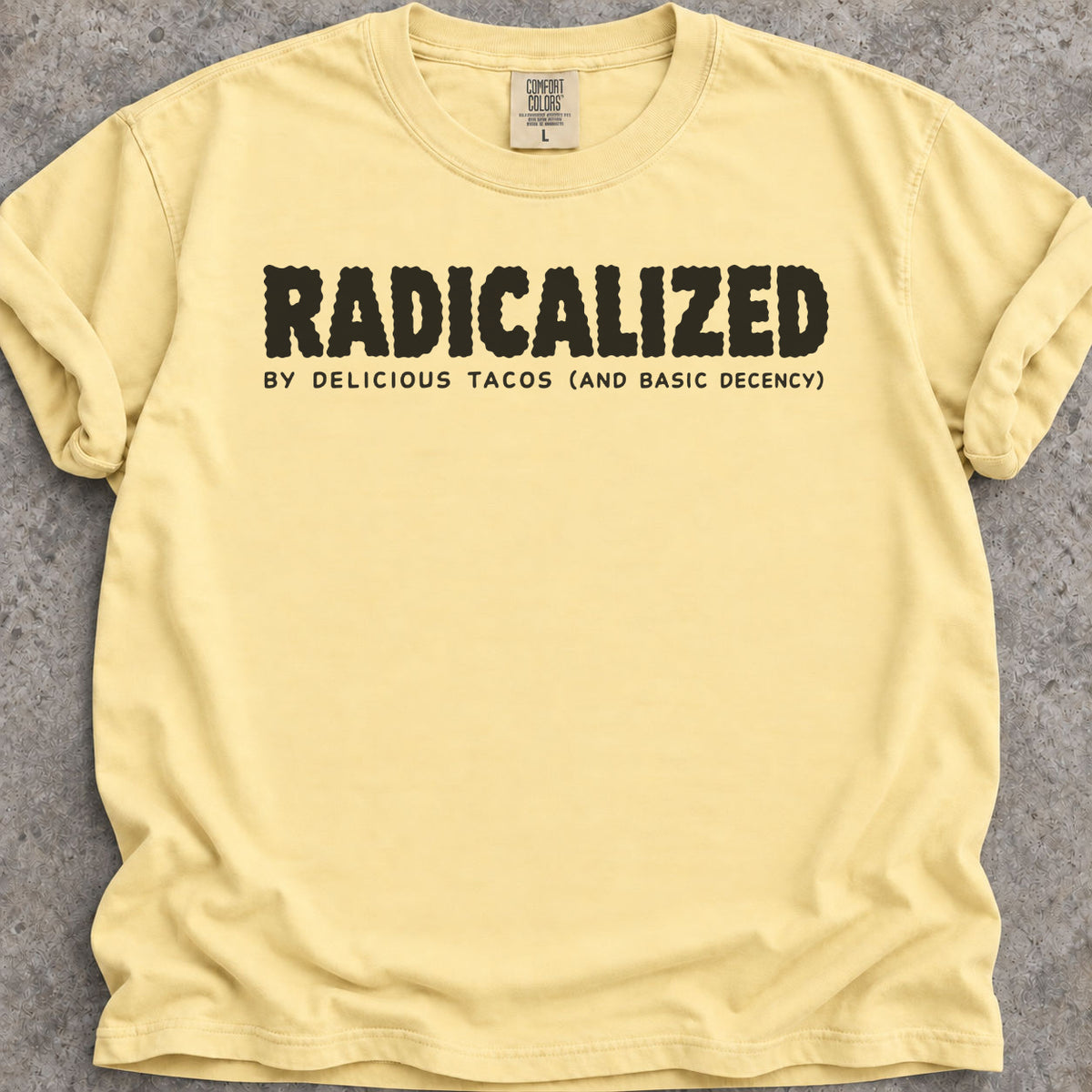 Radicalized By Tacos T-Shirt product image