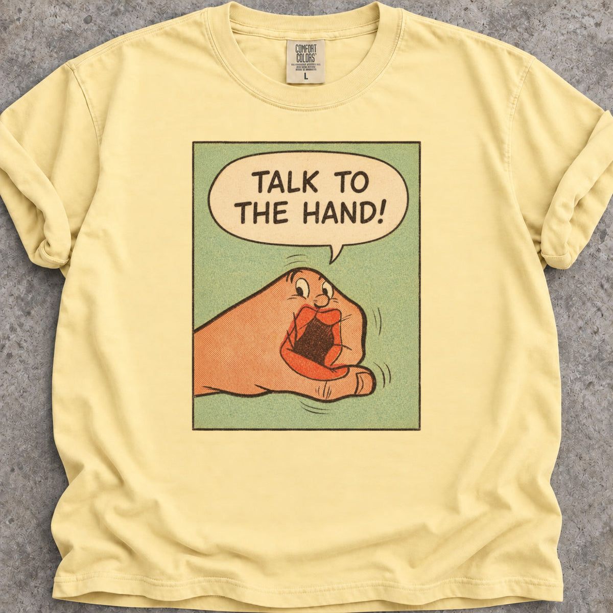 Talk To The Hand T-Shirt