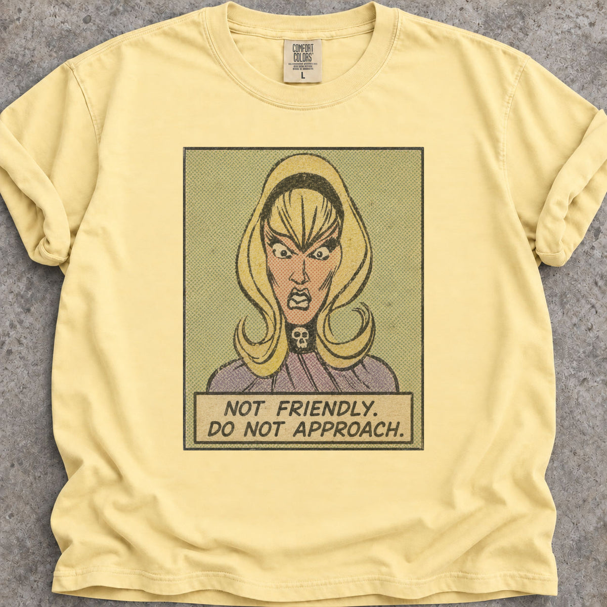 Not Friendly T-Shirt