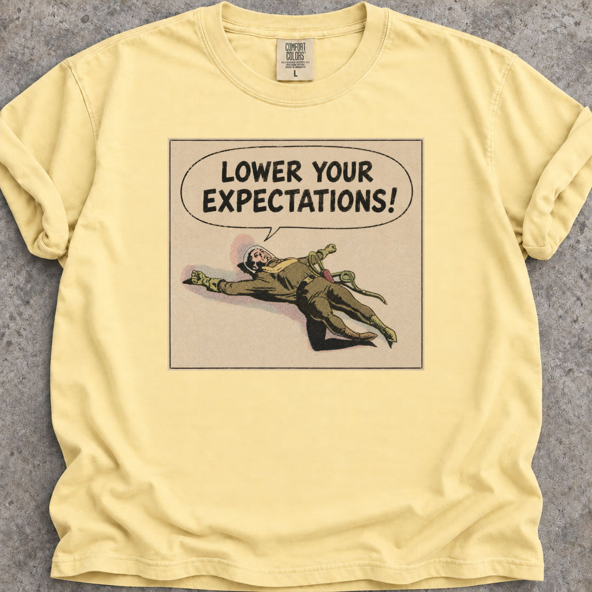 Lower Your Expectations T-Shirt
