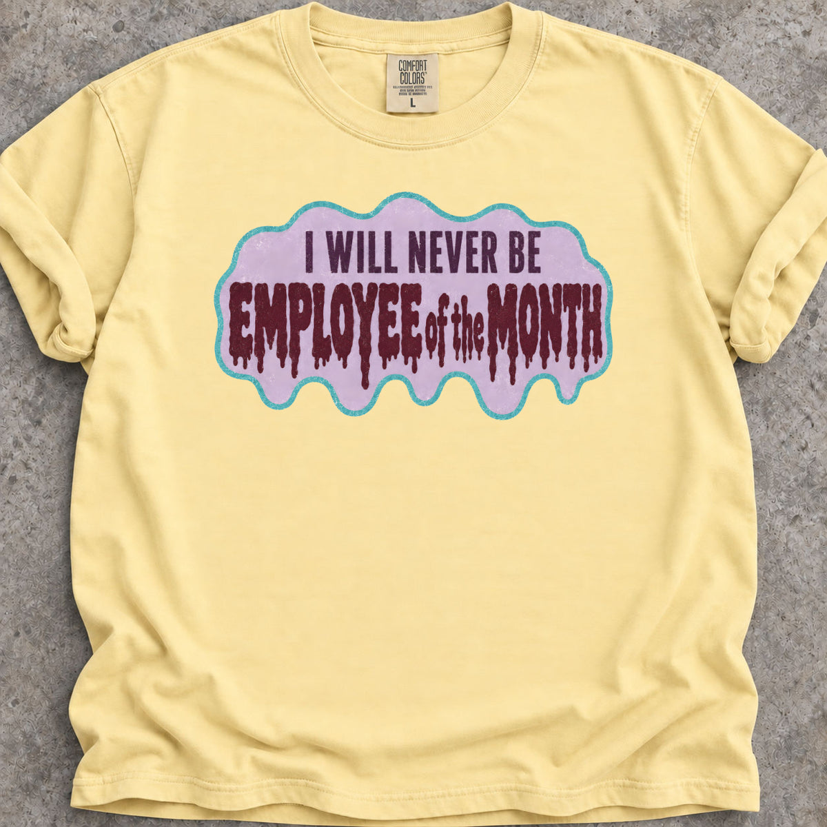 Employee of the Month T-Shirt