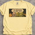 My Best Self T-Shirt