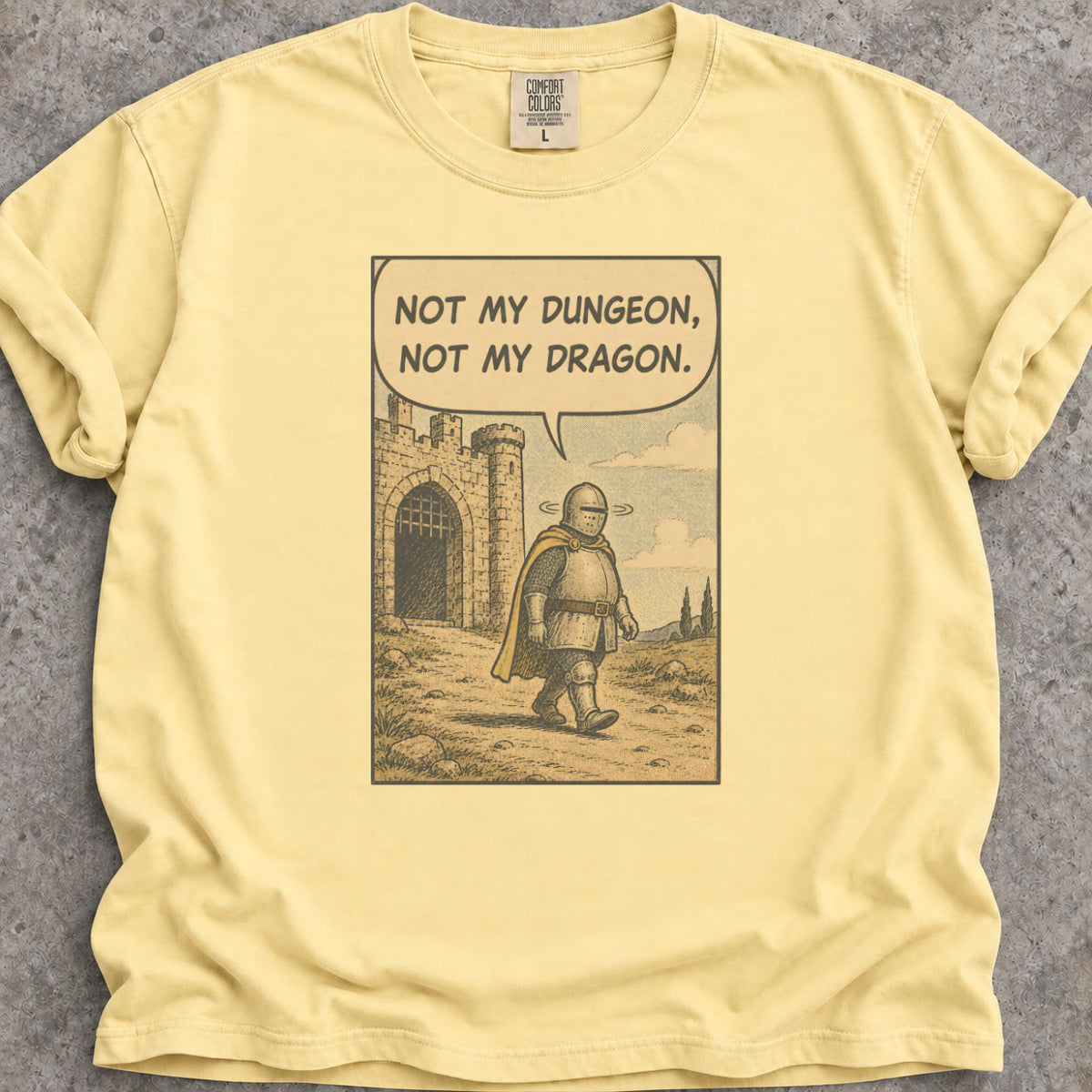 Not My Dungeon T-Shirt