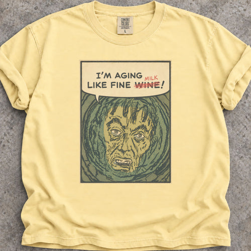 Aging Like Milk T-Shirt