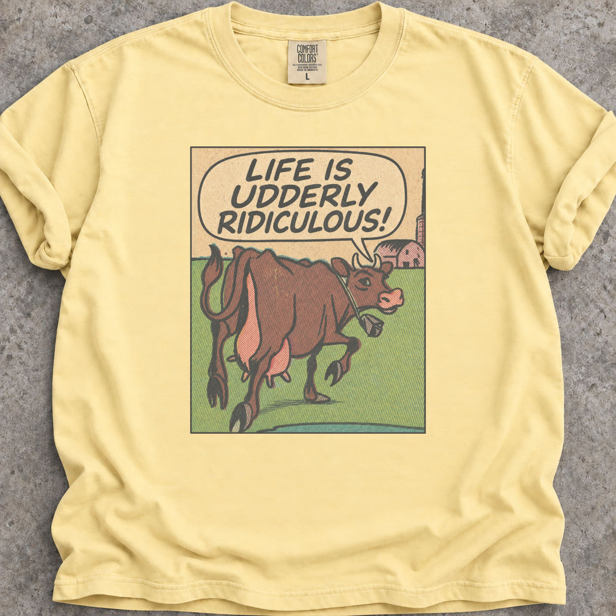 Udderly Ridiculous T-Shirt