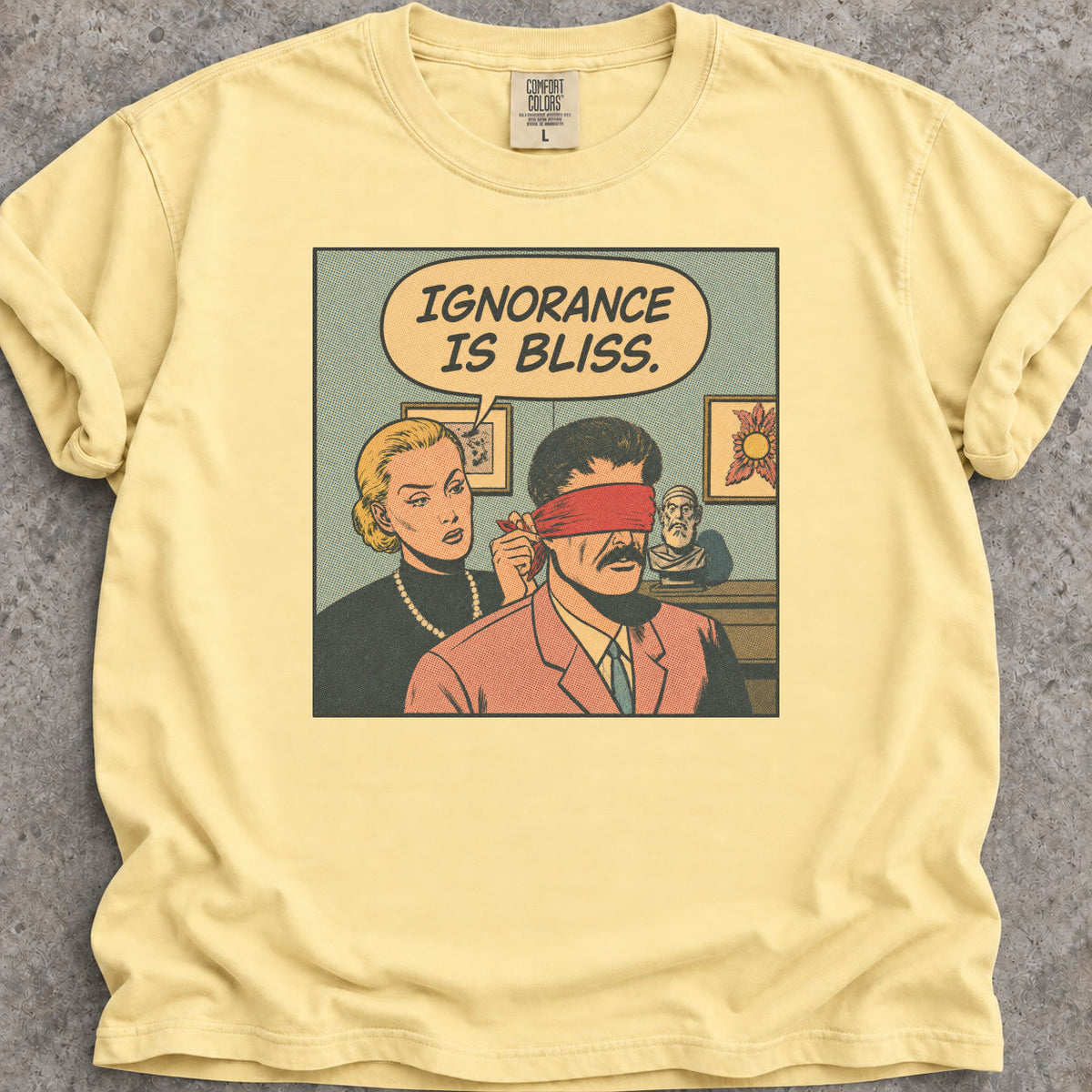 Ignorance Is Bliss T-Shirt