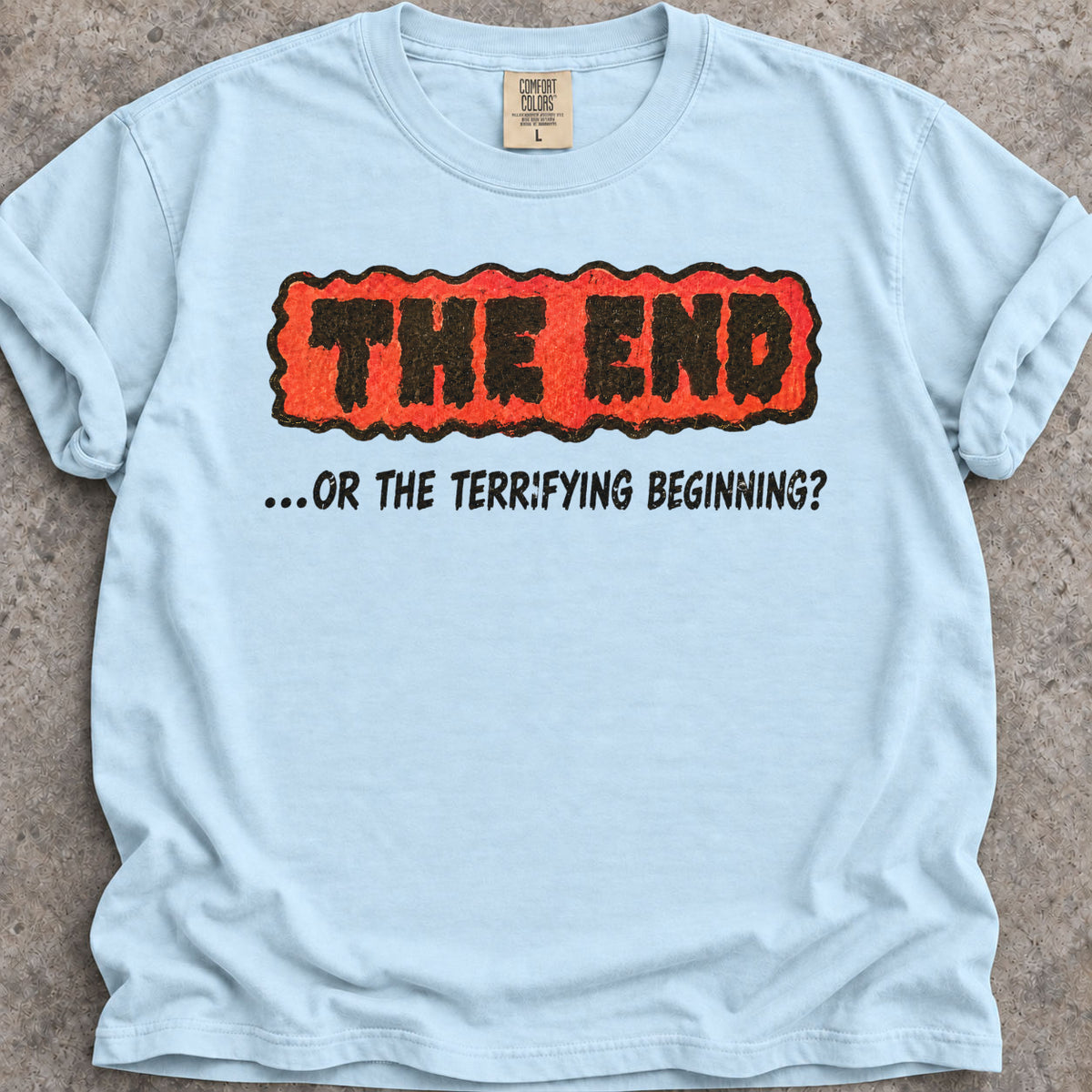 The Terrifying Beginning T-Shirt