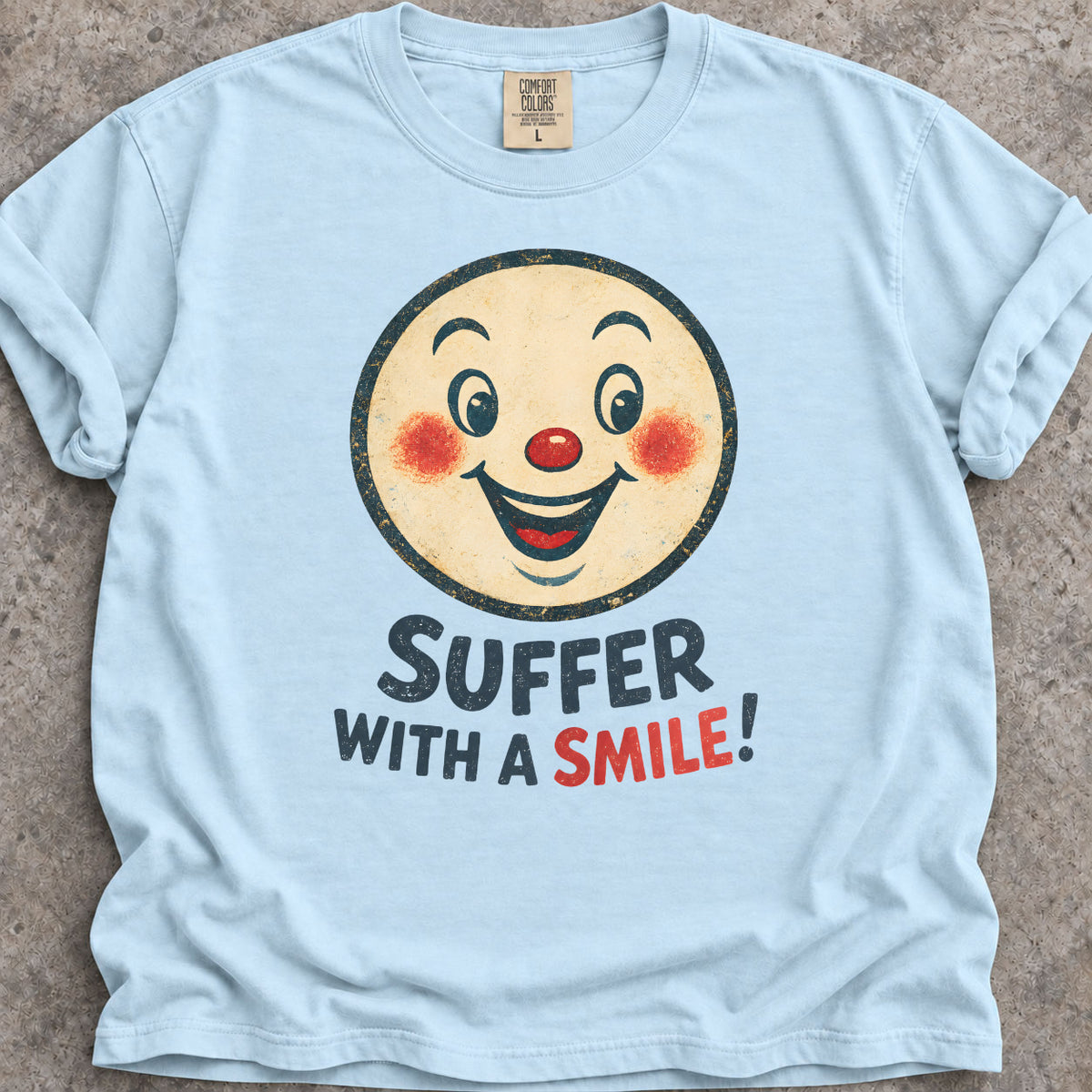 Suffer And Smile T-Shirt