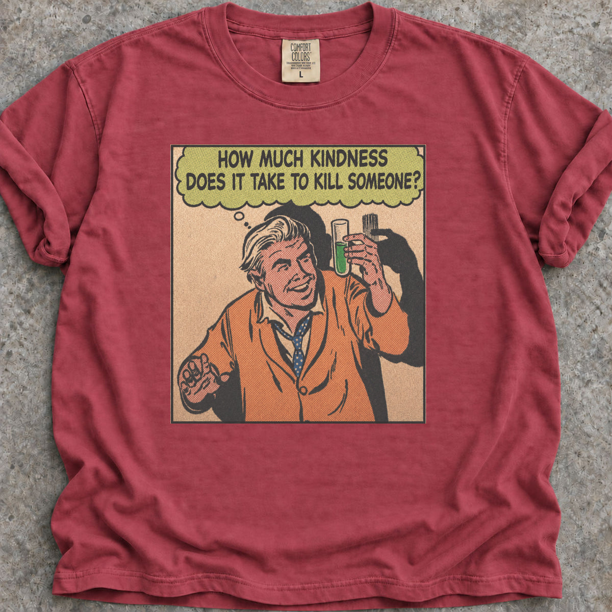 Kill With Kindness T-Shirt