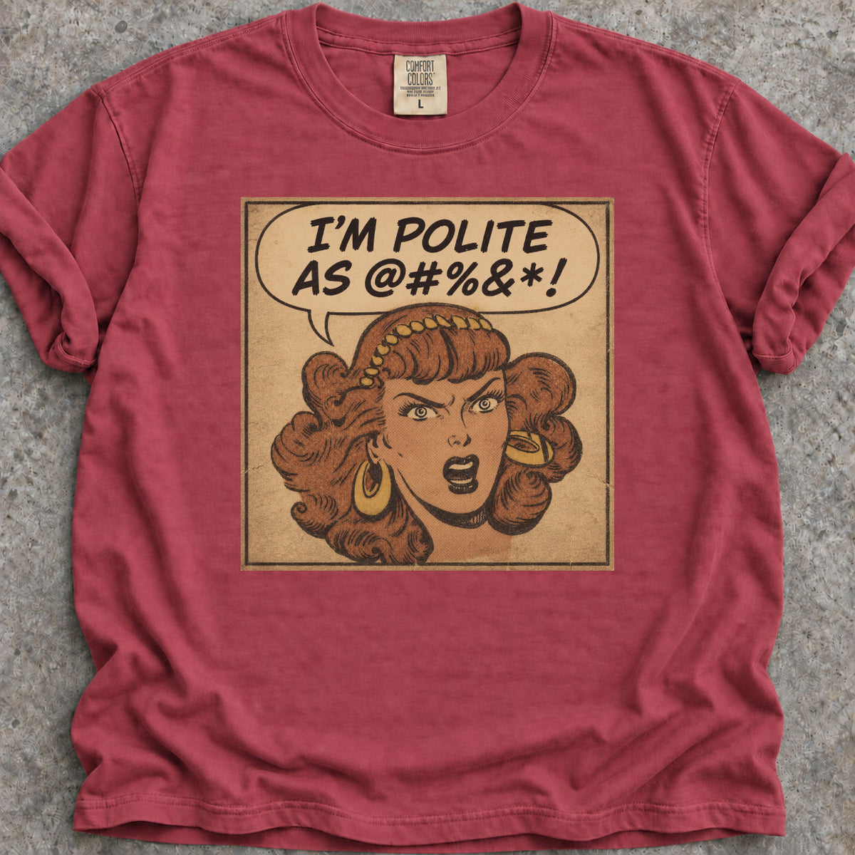 Polite As @#%&*! T-Shirt