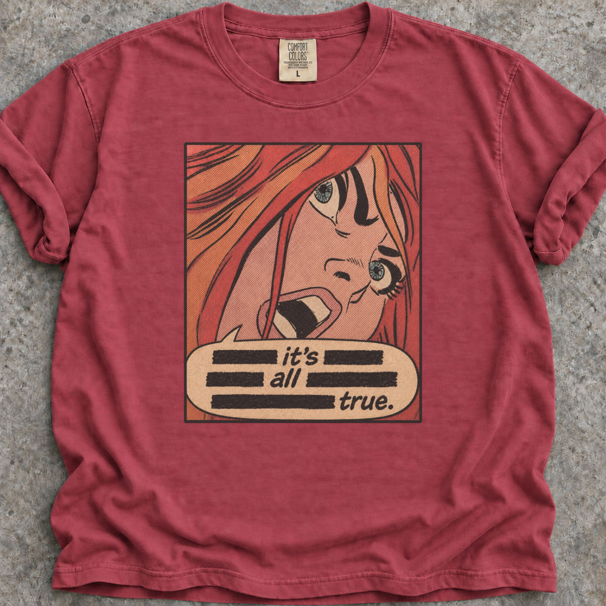 It's All True T-Shirt