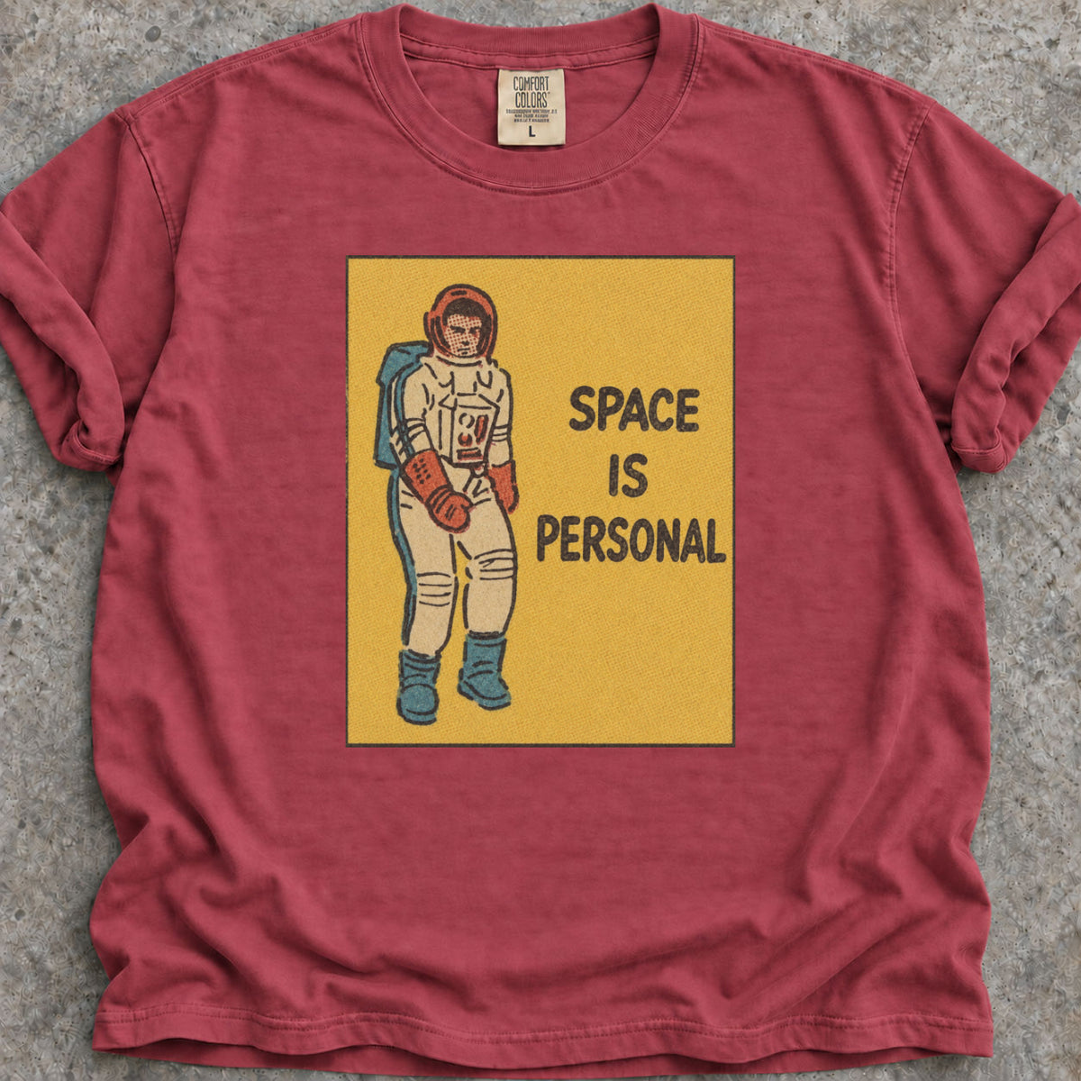 Space Is Personal T-Shirt