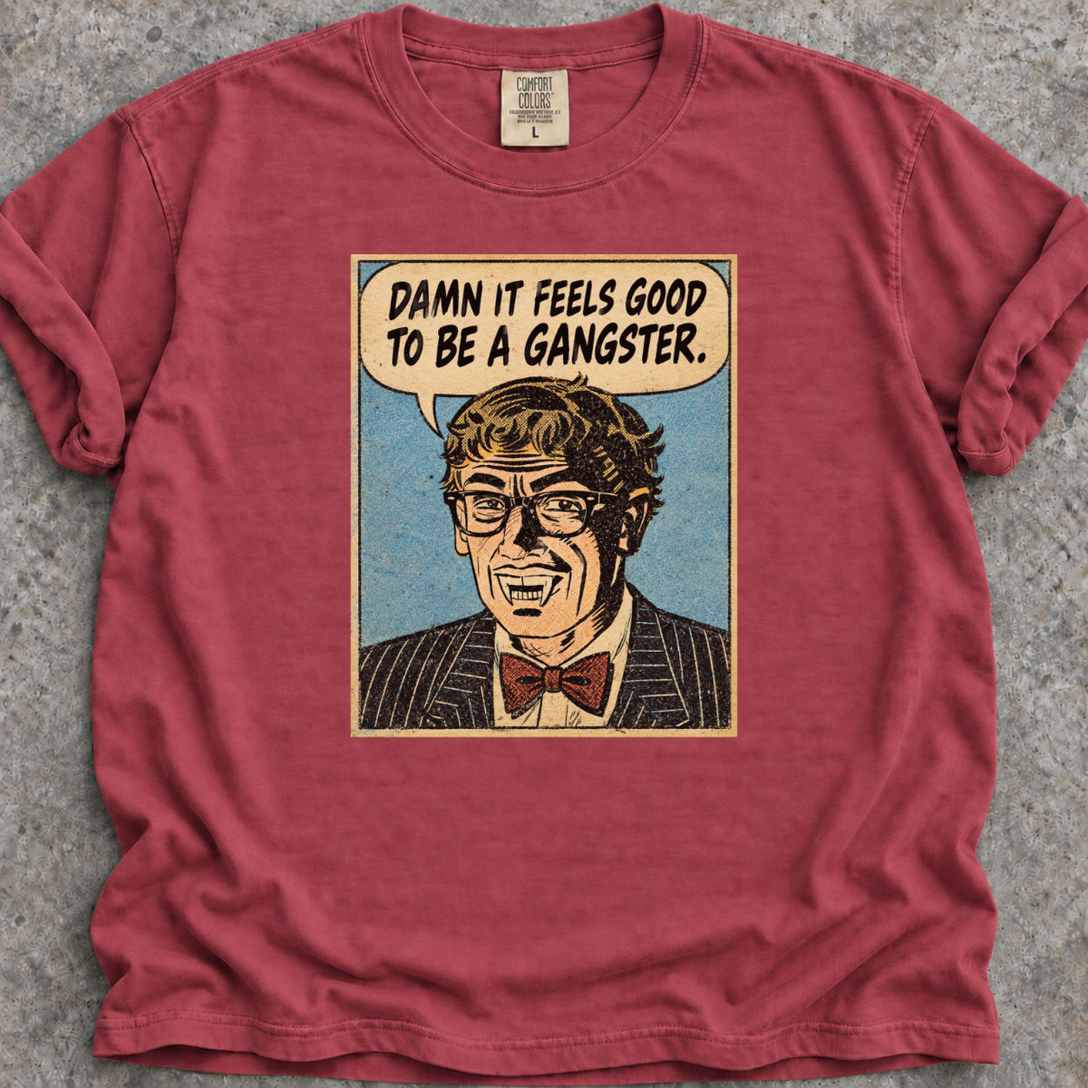 Damn Good Gangster T-Shirt