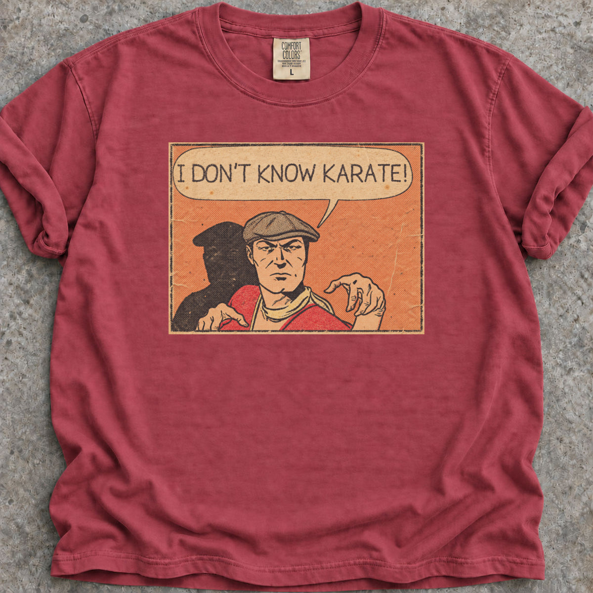 I Don't Know Karate T-Shirt