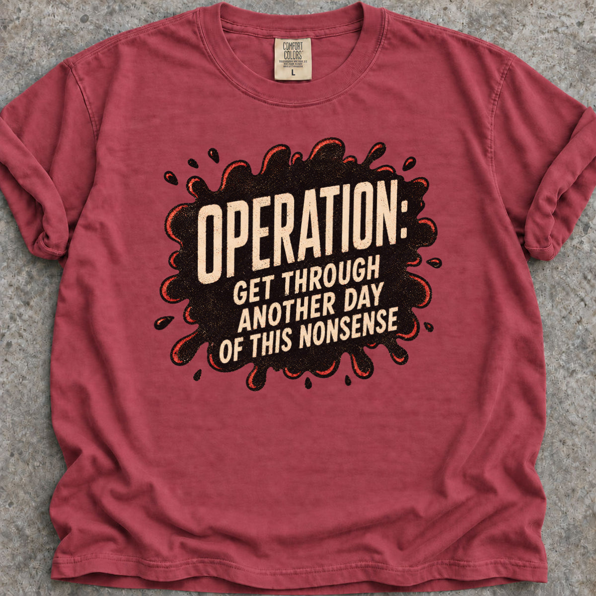 Operation Nonsense T-Shirt