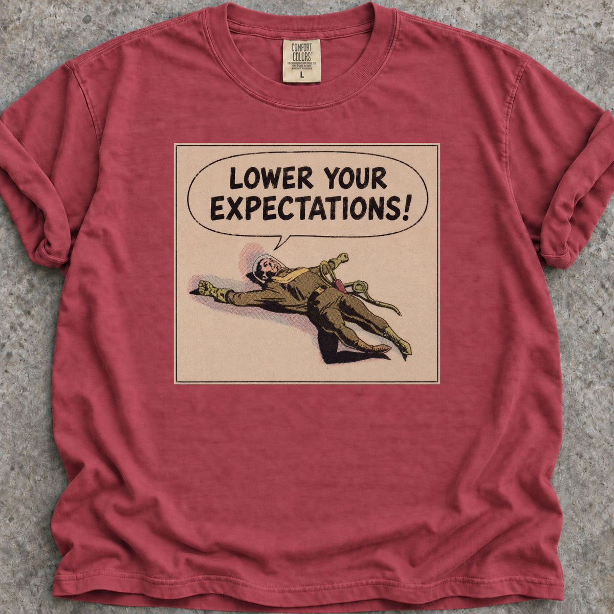 Lower Your Expectations T-Shirt