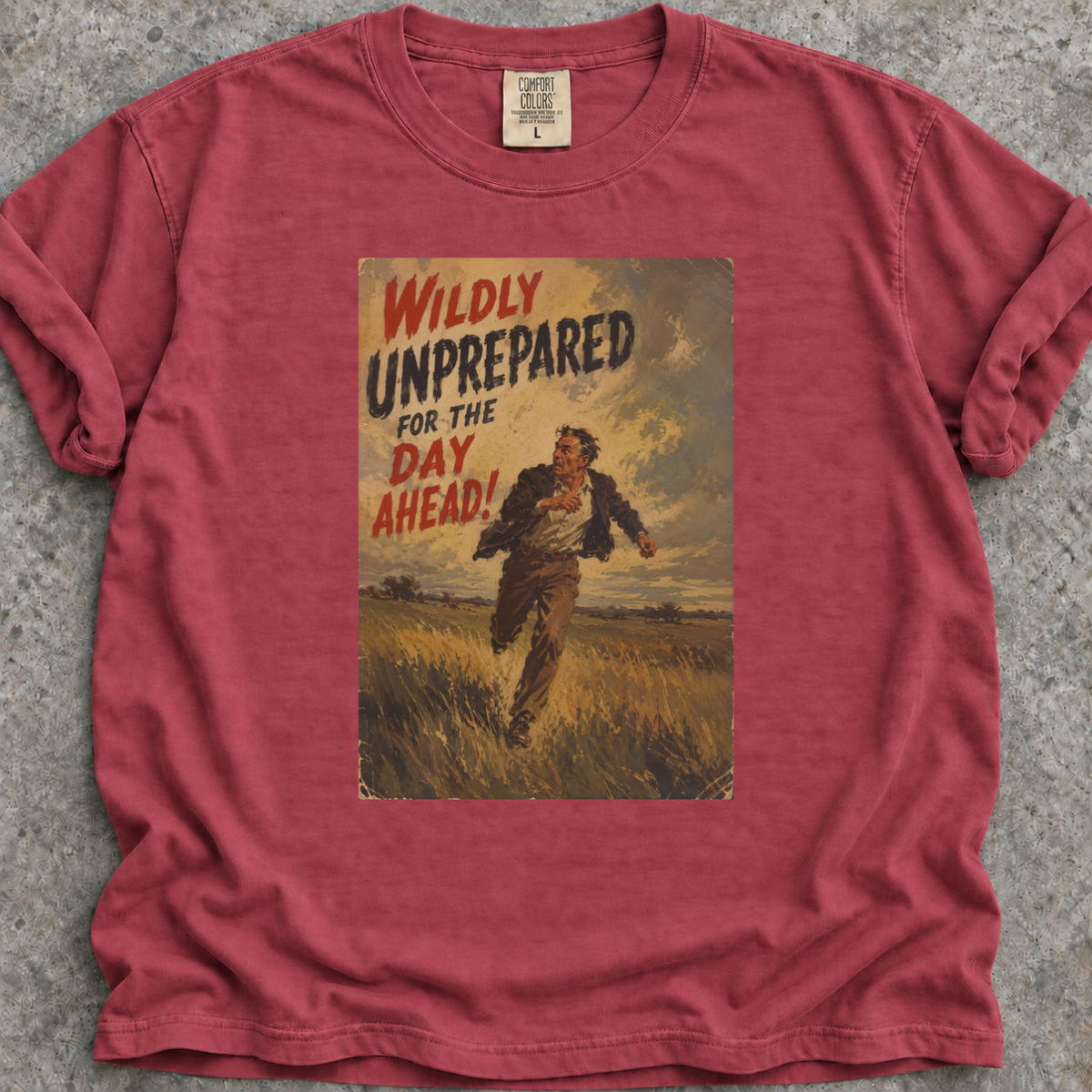 Wildly Unprepared T-Shirt