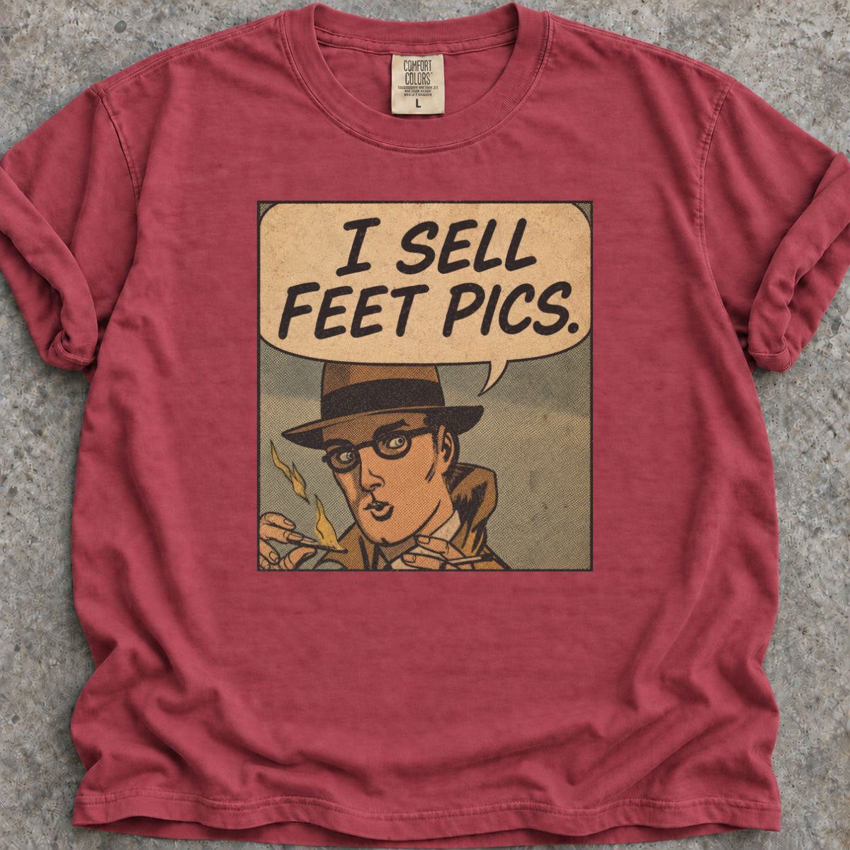 I Sell Feet Pics T-Shirt