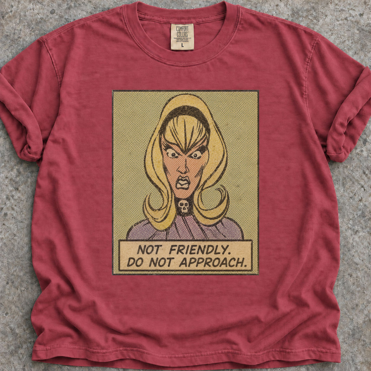 Not Friendly T-Shirt