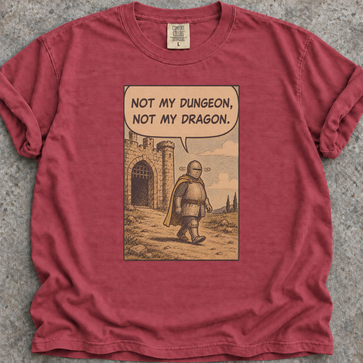 Not My Dungeon T-Shirt