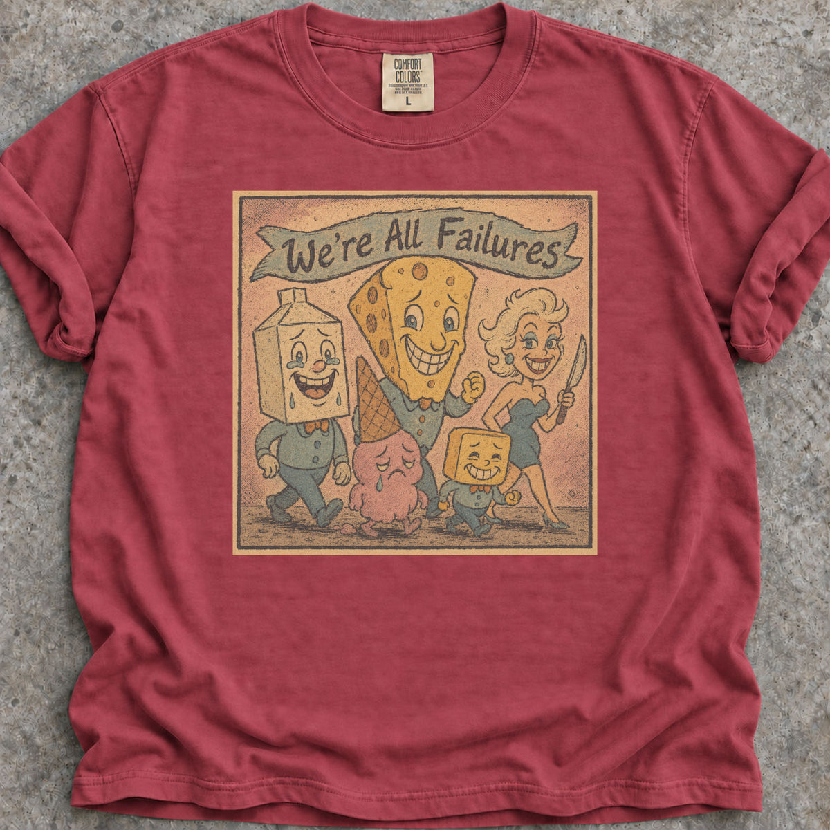 We're All Failures T-Shirt