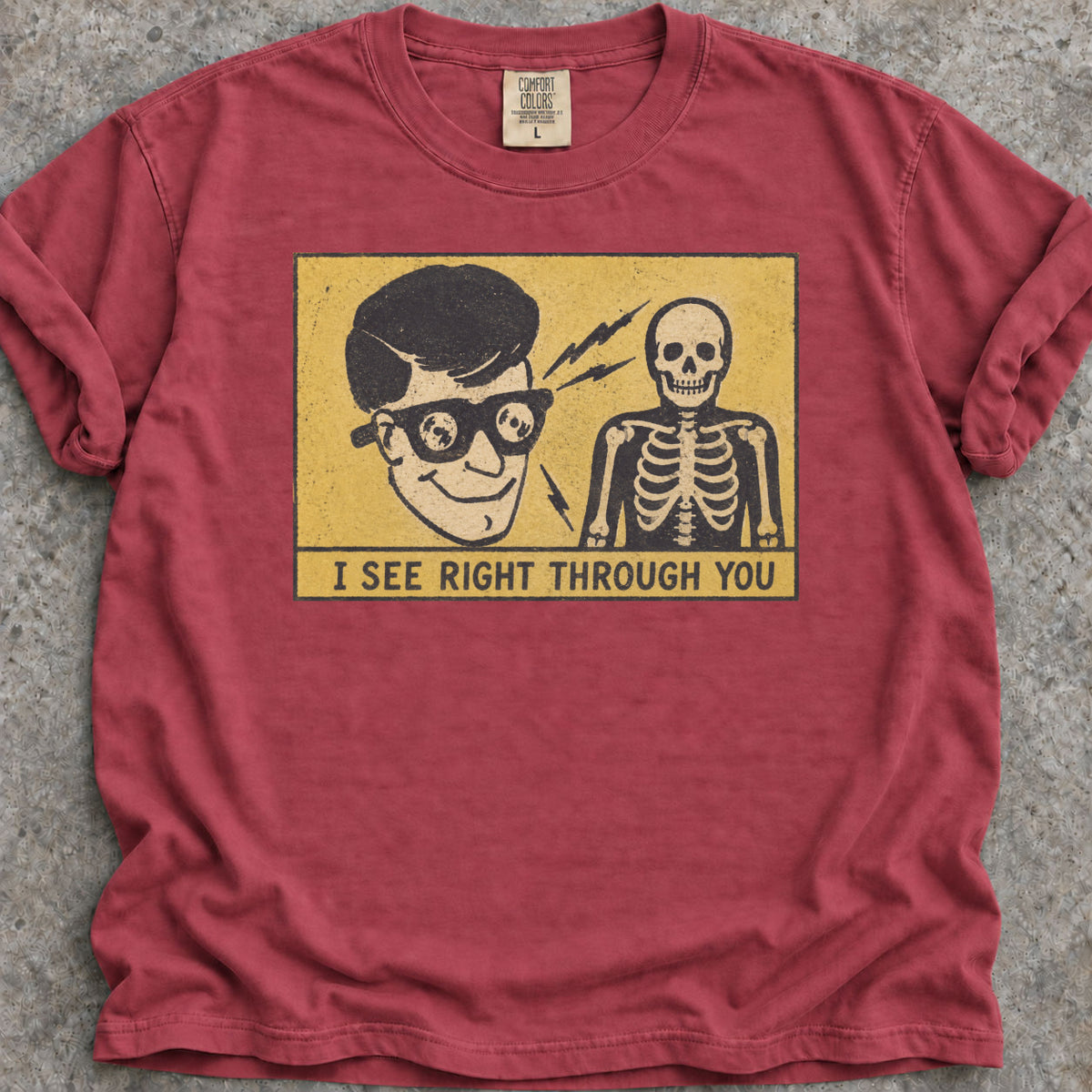 I See Through You T-Shirt