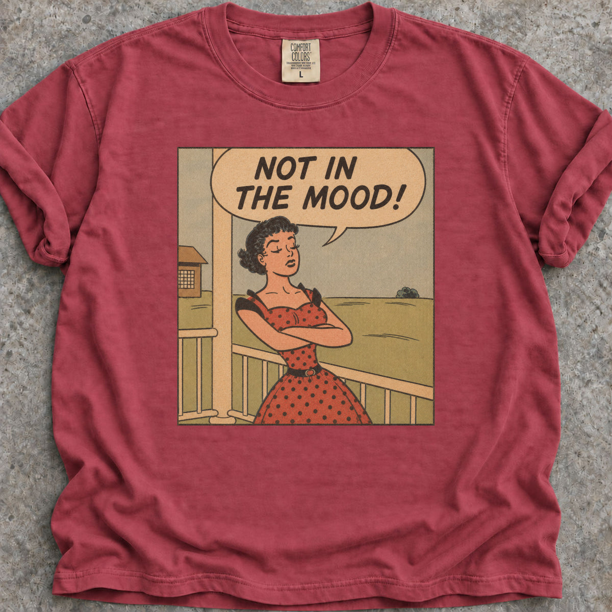 Not In The Mood T-Shirt