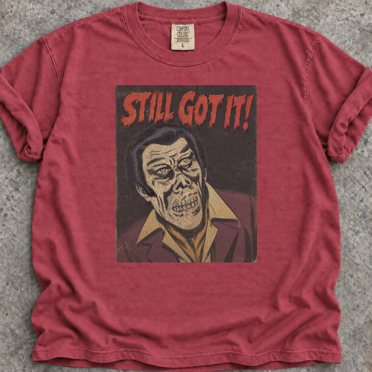 Still Got It T-Shirt
