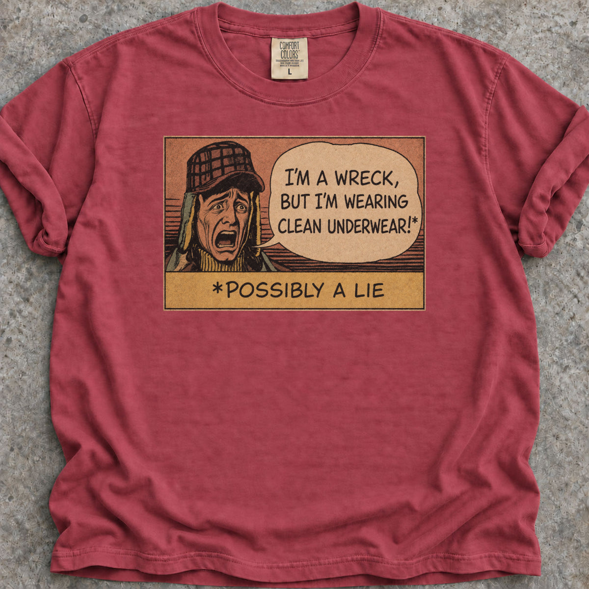 Clean Underwear Lie T-Shirt
