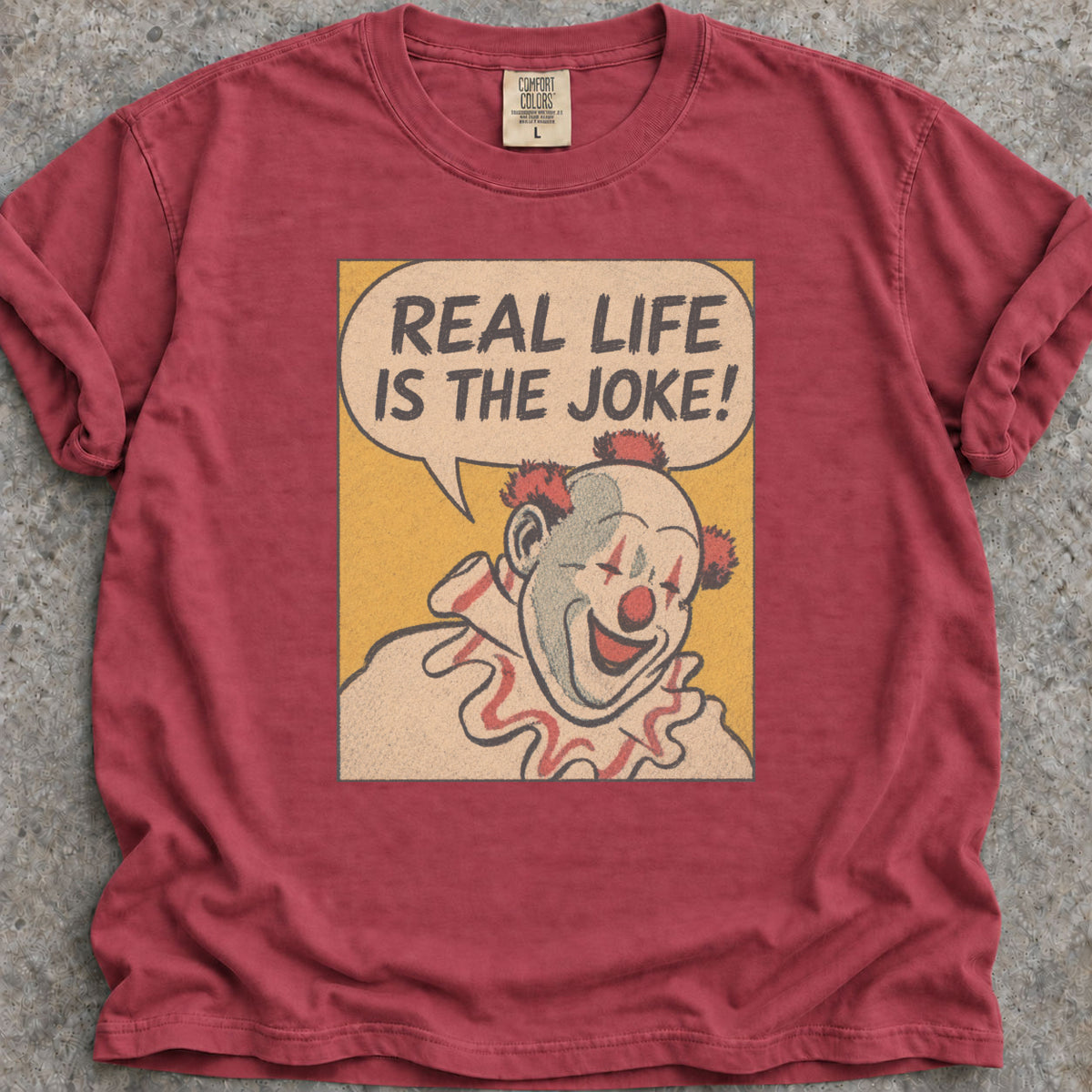 Real Life Joke T-Shirt