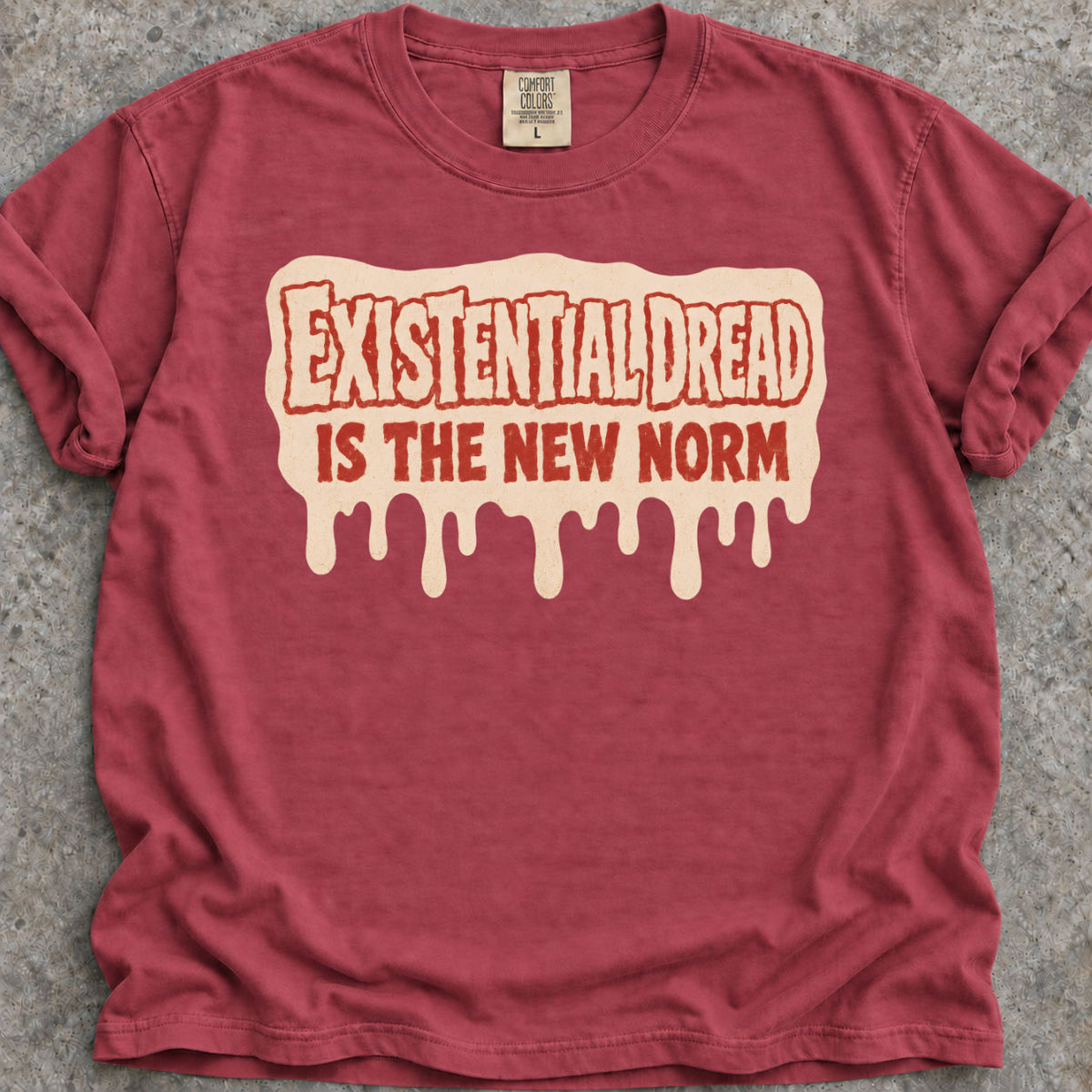 Normal Existential Dread T-Shirt