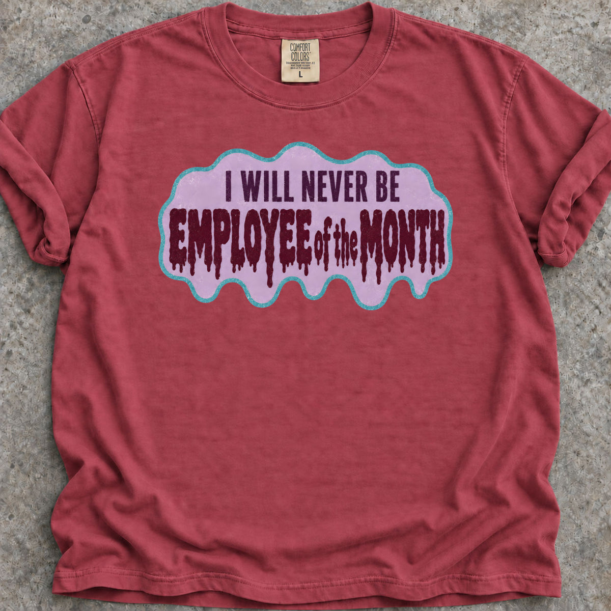 Employee of the Month T-Shirt