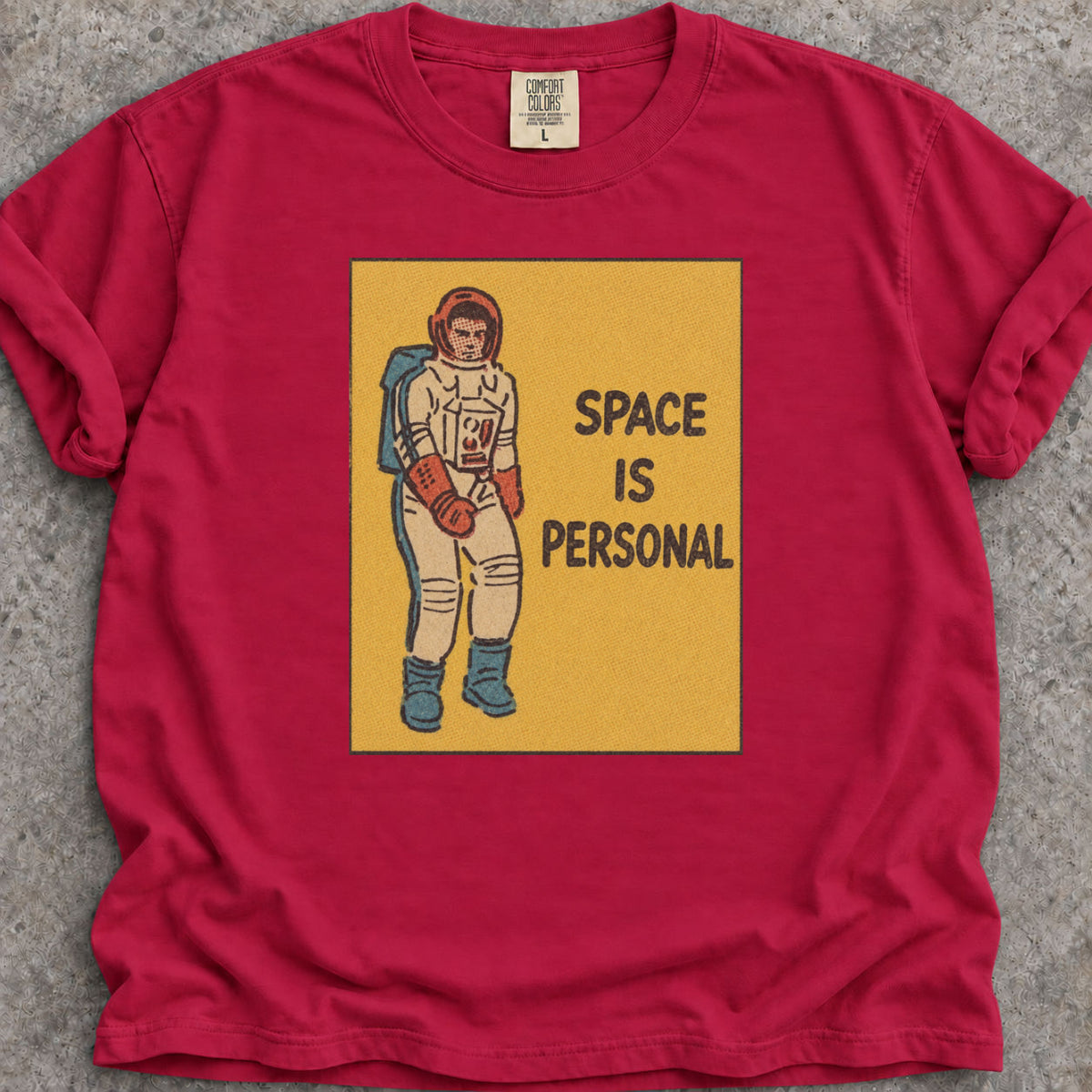 Space Is Personal T-Shirt
