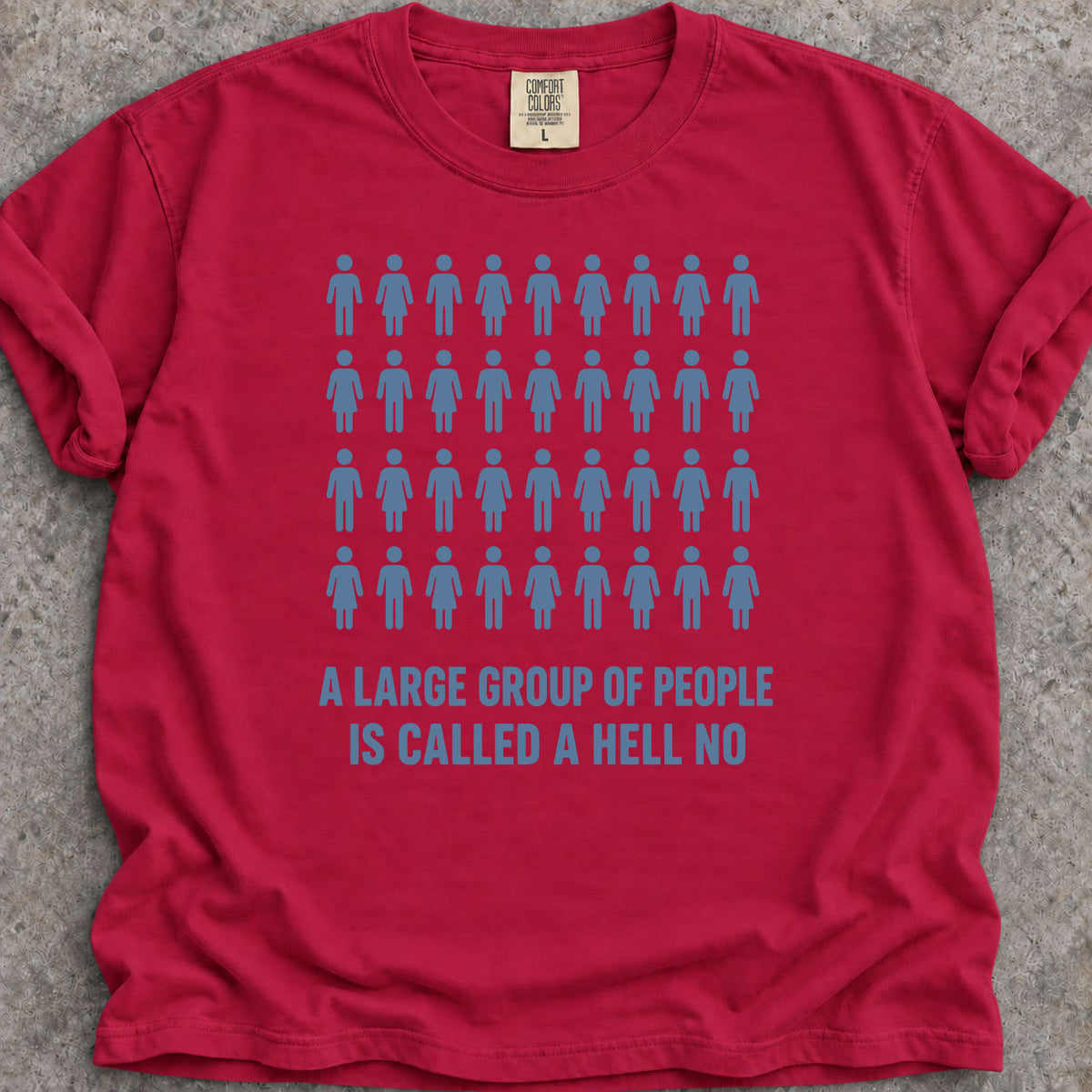Hell No People T-Shirt