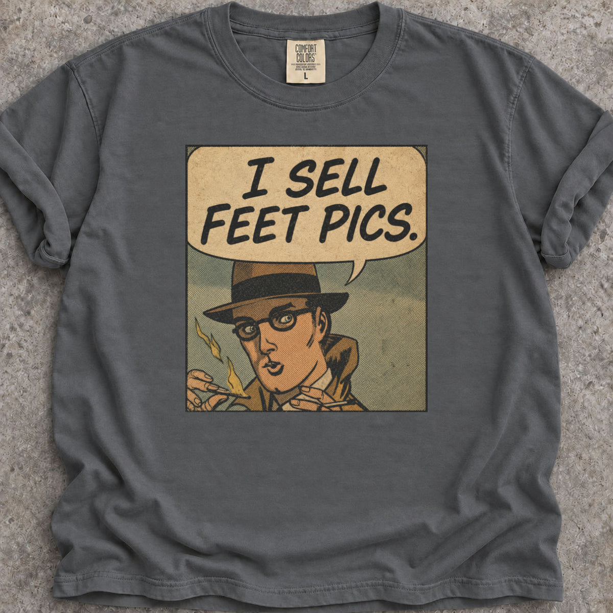 I Sell Feet Pics T-Shirt