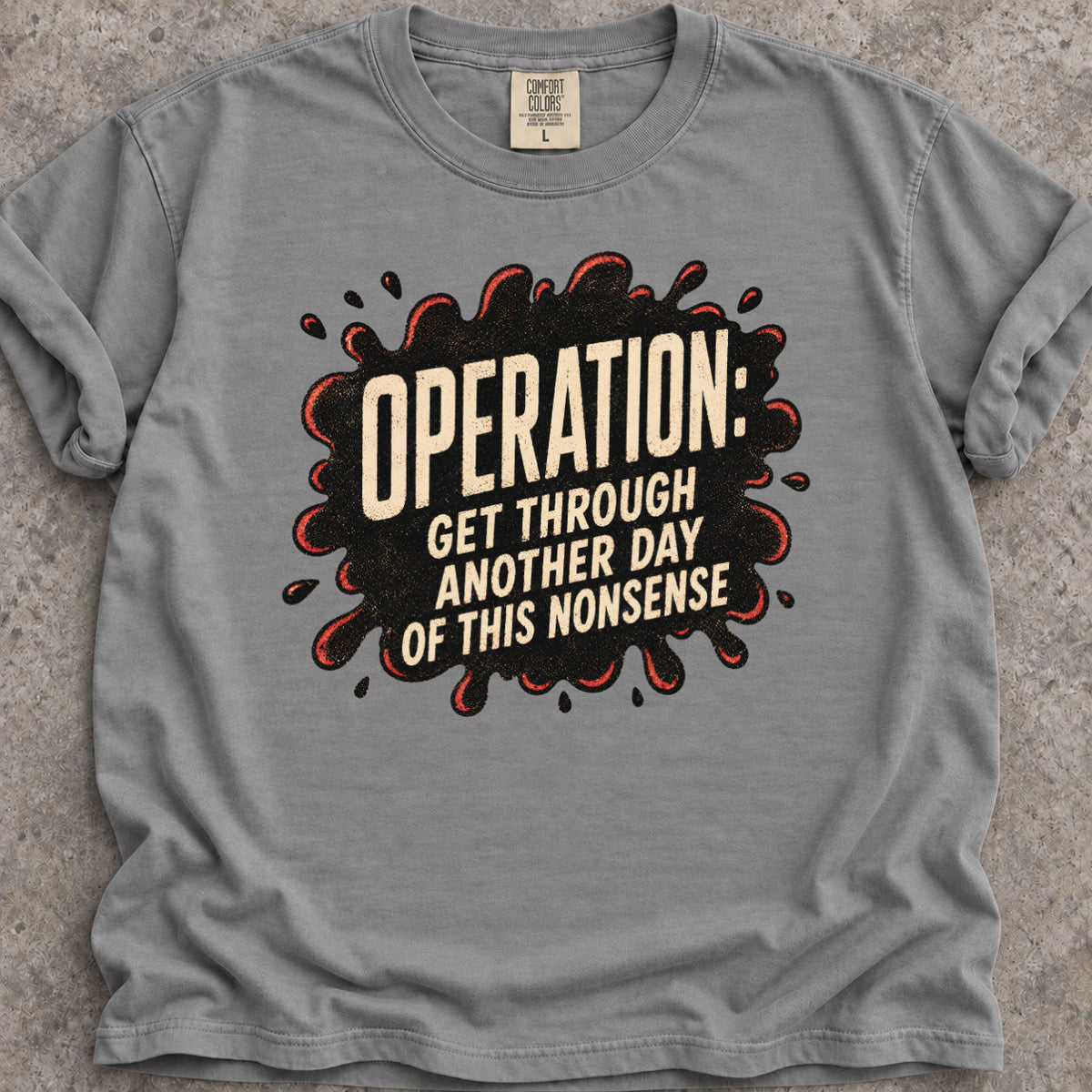 Operation Nonsense T-Shirt