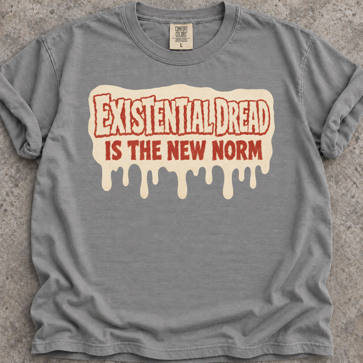 Normal Existential Dread T-Shirt