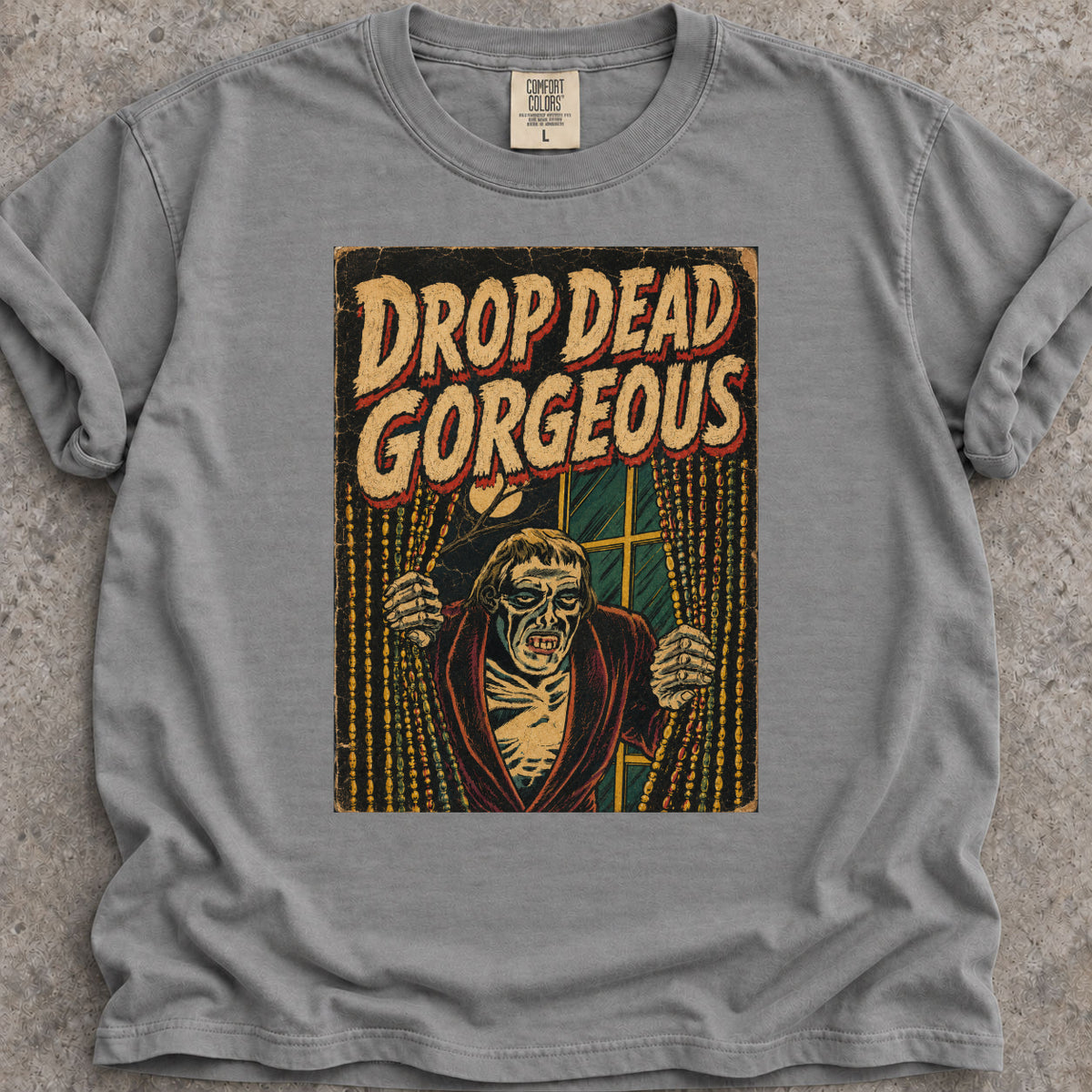 Drop Dead Gorgeous T-Shirt