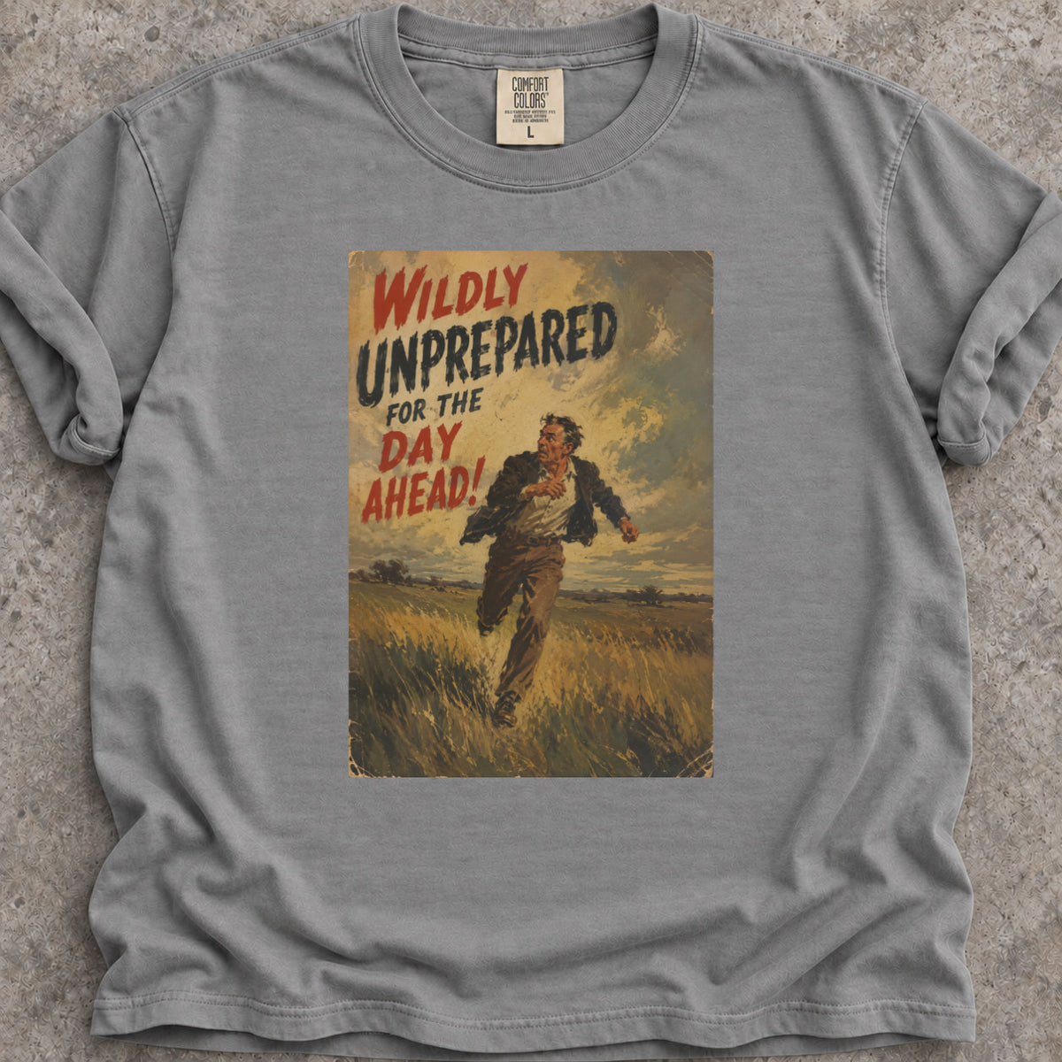 Wildly Unprepared T-Shirt