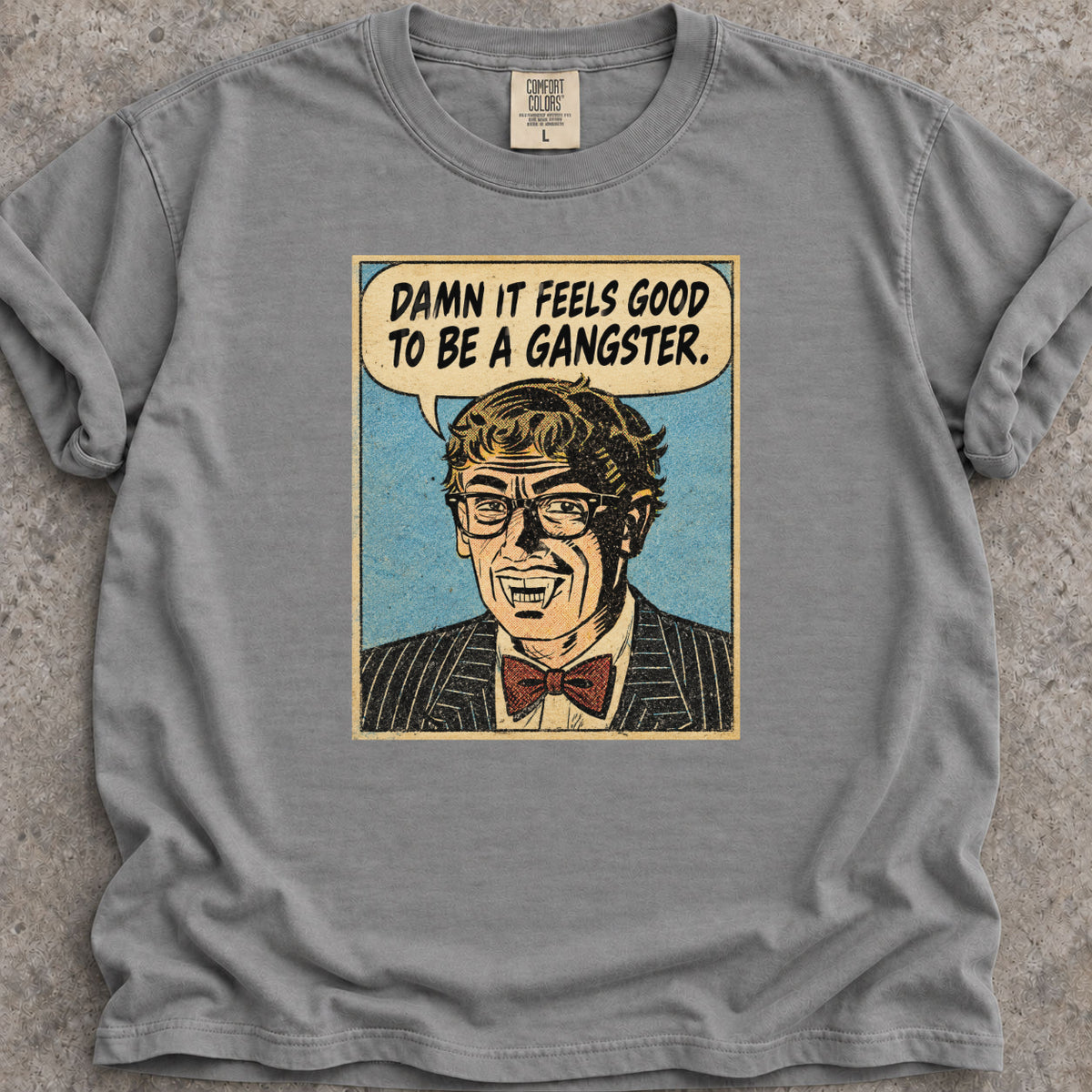 Damn Good Gangster T-Shirt