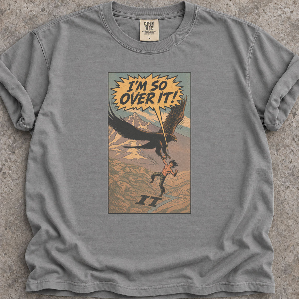 So Over It T-Shirt