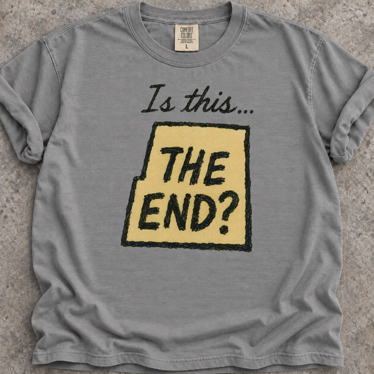 Is This The End T-Shirt
