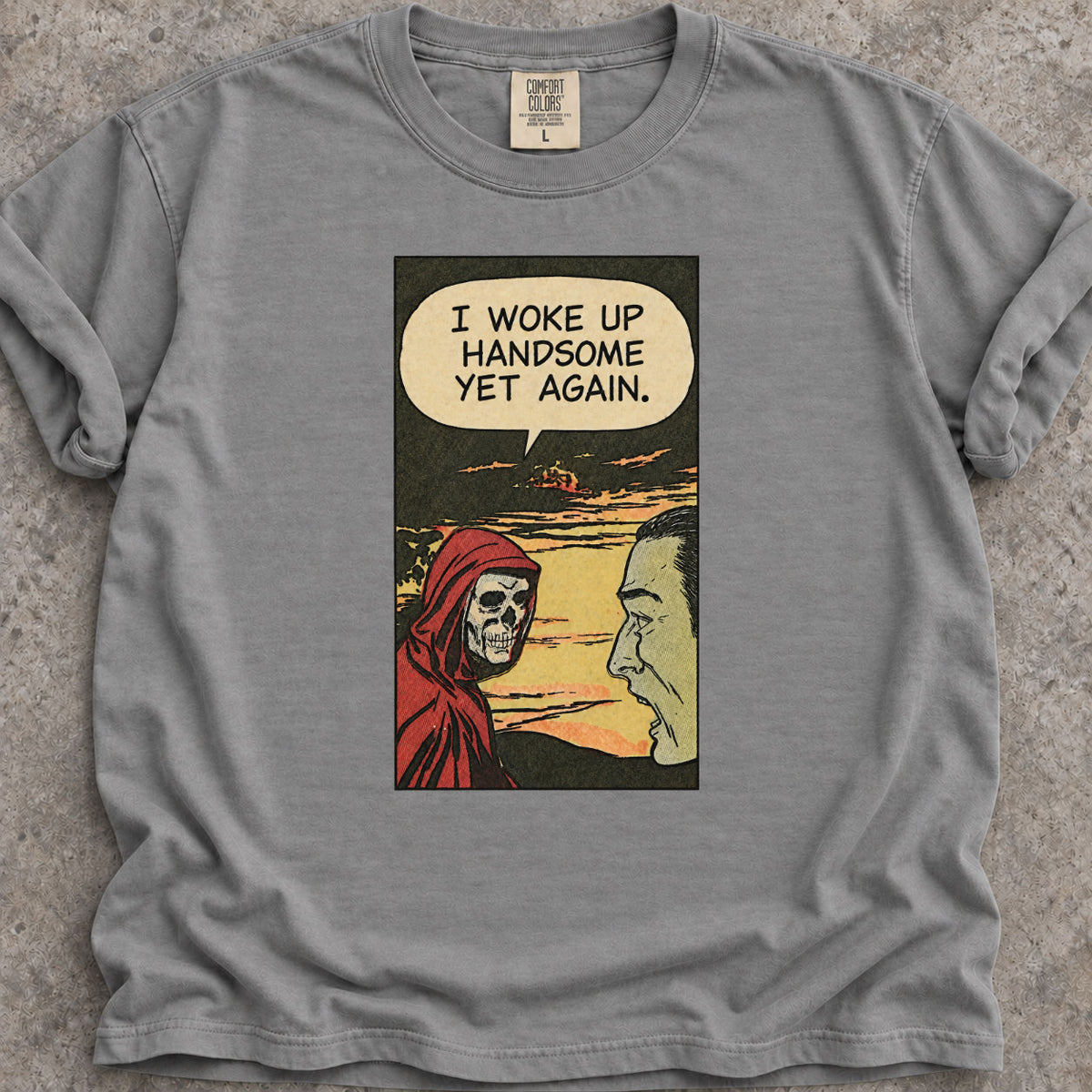 Woke Up Handsome T-Shirt
