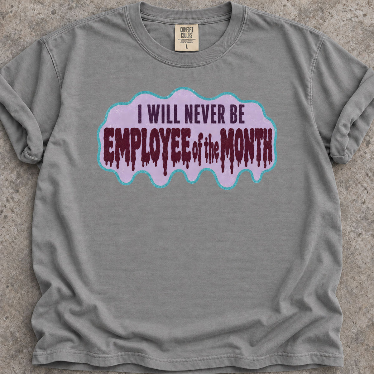 Employee of the Month T-Shirt