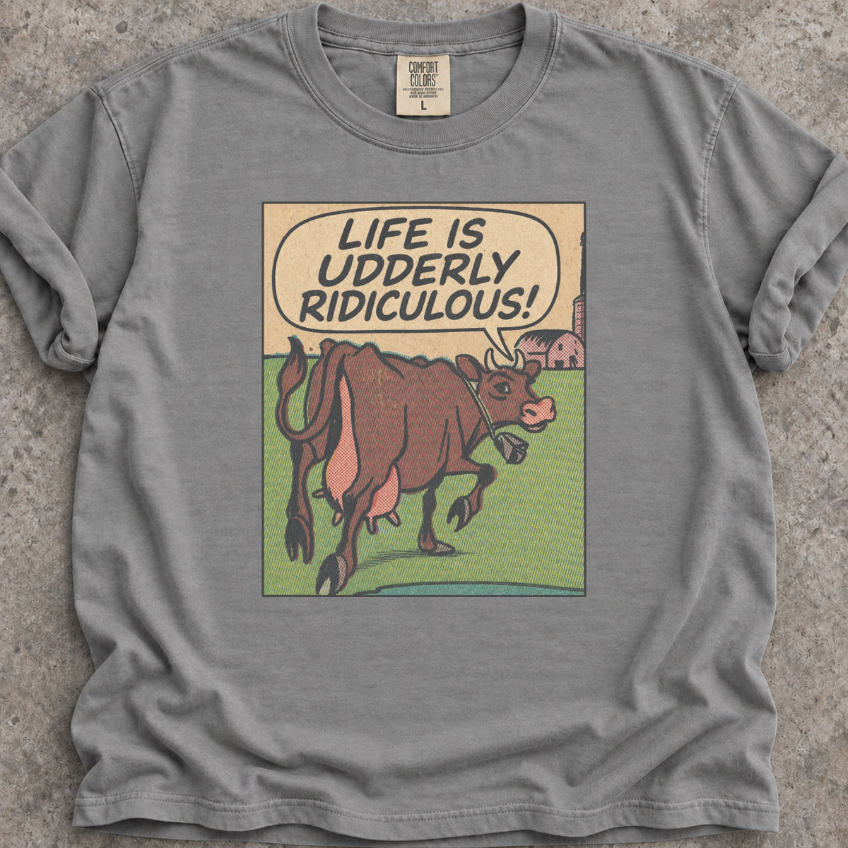 Udderly Ridiculous T-Shirt